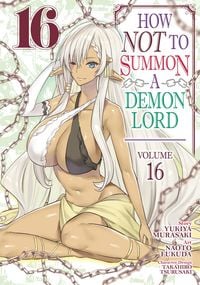 Produktbild: How NOT to Summon a Demon Lord (Manga) Vol. 16