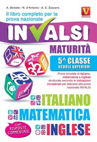 Produktbild: Il libro completo per la prova nazionale INVALSI. Maturit&agrave;, 5&ordf; classe Scuole superiori. Italiano, matematica e inglese