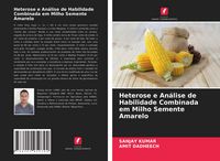 Produktbild: Heterose e An&aacute;lise de Habilidade Combinada em Milho Semente Amarelo