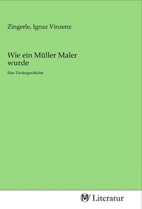 Produktbild: Wie ein M&uuml;ller Maler wurde