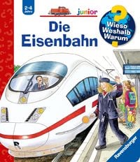Produktbild: Die Eisenbahn / Wieso? Weshalb? Warum? Junior Bd. 9