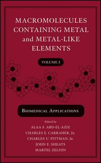 Produktbild: Macromolecules Containing Metal and Metal-Like Elements, Volume 3