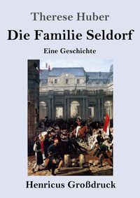 Produktbild: Die Familie Seldorf (Gro&szlig;druck)