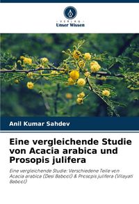 Produktbild: Eine vergleichende Studie von Acacia arabica und Prosopis julifera