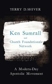 Produktbild: Ken Sumrall and Church Foundational Network