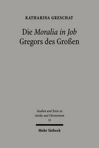 Produktbild: Die 'Moralia in Job' Gregors des Gro&szlig;en