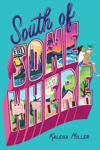 Produktbild: Miller, K: South of Somewhere
