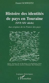 Produktbild: Histoire des Identit&eacute;s De Pays En Touraine (xvie-Xxe Si&egrave;cle)