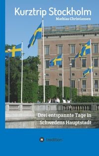 Produktbild: Kurztrip Stockholm: Drei entspannte Tage in Schwedens Hauptstadt