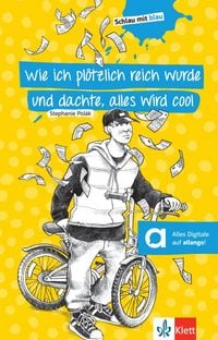 Produktbild: Wie ich pl&ouml;tzlich reich wurde und dachte, alles wird cool