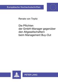 Bild vom Artikel Die Pflichten der GmbH-Manager gegenüber den Altgesellschaftern beim Management Buy-Out vom Autor Renate Tirpitz