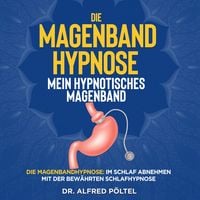 Produktbild: Die Magenband Hypnose - mein hypnotisches Magenband