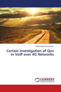 Produktbild: Certain Investigation of Qos in VoIP over 4G Networks