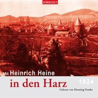 Bild vom Artikel Mit Heinrich Heine in den Harz vom Autor Heinrich Heine