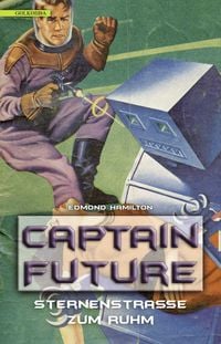 Produktbild: Sternenstra&szlig;e zum Ruhm / Captain Future Bd. 6