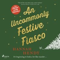 Produktbild: An Uncommonly Festive Fiasco: A cozy Christmas murder mystery