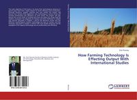 Produktbild: How Farming Technology Is Effecting Output With International Studies