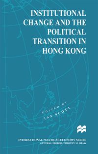 Produktbild: Institutional Change and the Political Transition in Hong Kong