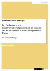 Bild vom Artikel Der Stellenwert von Sozialversicherungssystemen im Kontext der Arbeitsmobilität in der Europäischen Union vom Autor Hermann Gerold Resinger