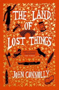 Produktbild: Connolly, J: Land of Lost Things