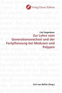 Produktbild: Gegenbaur, C: Zur Lehre vom Generationswechsel und der Fortp