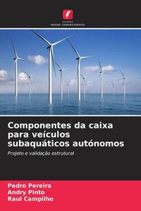 Produktbild: Componentes da caixa para ve&iacute;culos subaqu&aacute;ticos aut&oacute;nomos