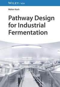 Produktbild: Pathway Design for Industrial Fermentation