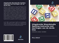 Produktbild: Uitgebreide Woordstudie Spelling Instructie met leerlingen van de derde klas