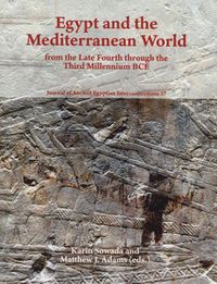 Produktbild: Egypt and the Mediterranean World from the Late Fourth Through the Third Millennium BCE