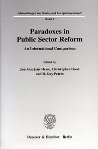 Produktbild: Paradoxes in Public Sector Reform: An International Comparison.