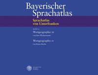 Produktbild: Sprachatlas von Unterfranken (SUF) / Wortgeographie III: Der menschliche K&ouml;rper. K&ouml;rperliche und seelische &Auml;u&szlig;erungen. Die menschliche Gemeinschaft. Kleidung