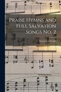 Produktbild: Praise Hymns and Full Salvation Songs No. 2