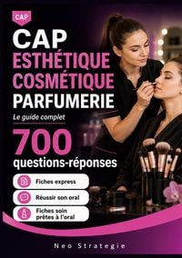 Produktbild: CAP Esth&eacute;tique Cosm&eacute;tique Parfumerie 700 questions-r&eacute;ponses