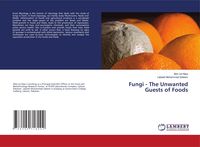 Produktbild: Fungi - The Unwanted Guests of Foods