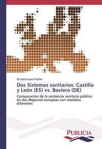 Produktbild: Dos Sistemas sanitarios: Castilla y Le&oacute;n (ES) vs. Baviera (DE)