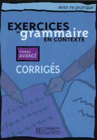 Bild vom Artikel Exercices de grammaire en contexte. Niveau avancé / Corrigés - Lösungsheft vom Autor Anne Akyüz