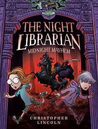 Produktbild: The Night Librarian: Midnight Mayhem: A Graphic Novel