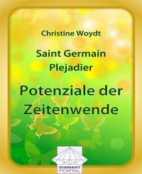 Produktbild: Saint Germain - Plejadier: Potenziale der Zeitenwende