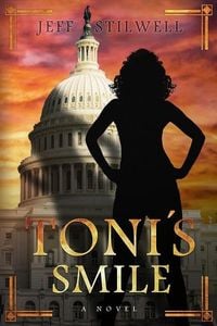 Produktbild: Toni's Smile: A novel about power and the first Blatina President of the United States
