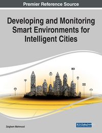 Produktbild: Developing and Monitoring Smart Environments for Intelligent Cities, 1 volume