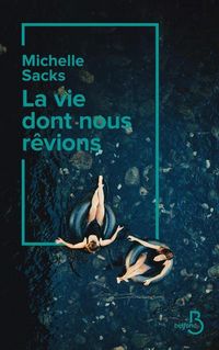 Produktbild: La vie dont nous r&ecirc;vions