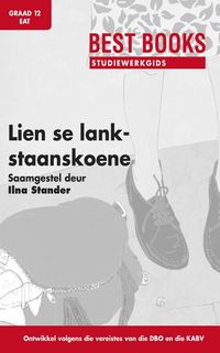 Produktbild: Studiewerkgids: Lien se lankstaanskoene Graad 12 Eerste Addisionele Taal