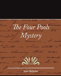 Produktbild: The Four Pools Mystery - Jean Webster