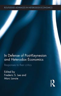 Produktbild: In Defense of Post-Keynesian and Heterodox Economics