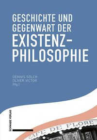 Produktbild: Geschichte und Gegenwart der Existenzphilosophie