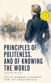 Produktbild: Principles of politeness, and of knowing the world (Annotated)