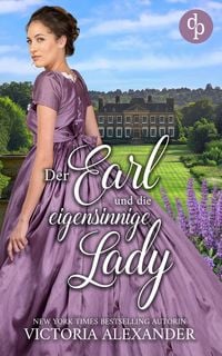 Produktbild: Der Earl und die eigensinnige Lady | Eine prickelnde Regency Romance