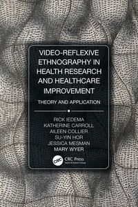 Produktbild: Video-Reflexive Ethnography in Health Research and Healthcare Improvement