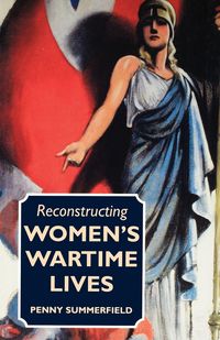 Produktbild: Reconstructing Women's Wartime Lives