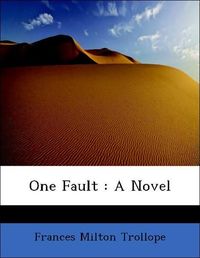 Produktbild: Trollope, F: One Fault : A Novel